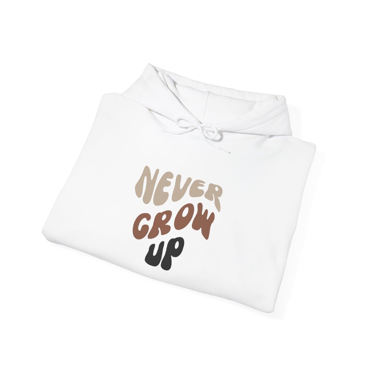 "Never Grow Up" Hooded Sweatshirt