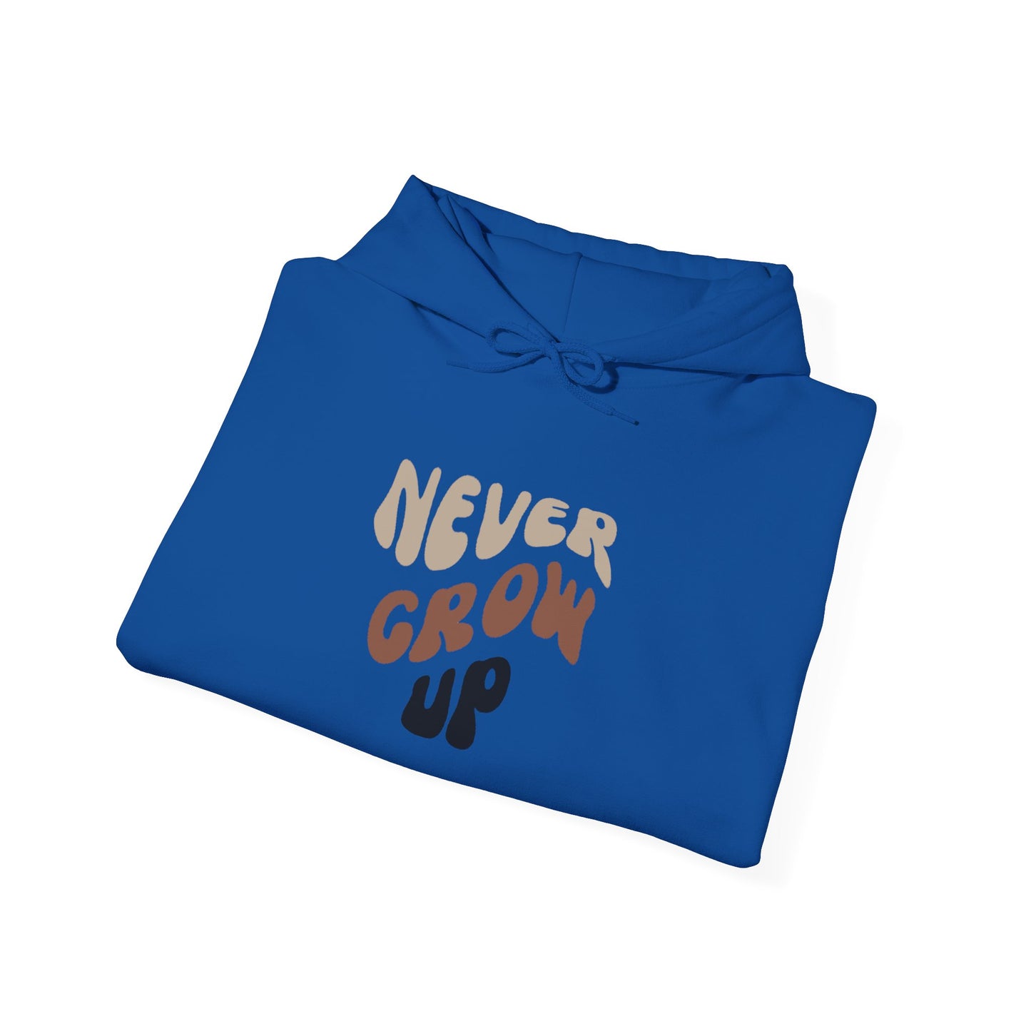 "Never Grow Up" Hooded Sweatshirt