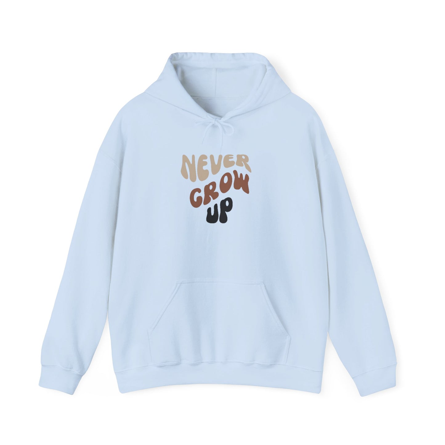 "Never Grow Up" Hooded Sweatshirt