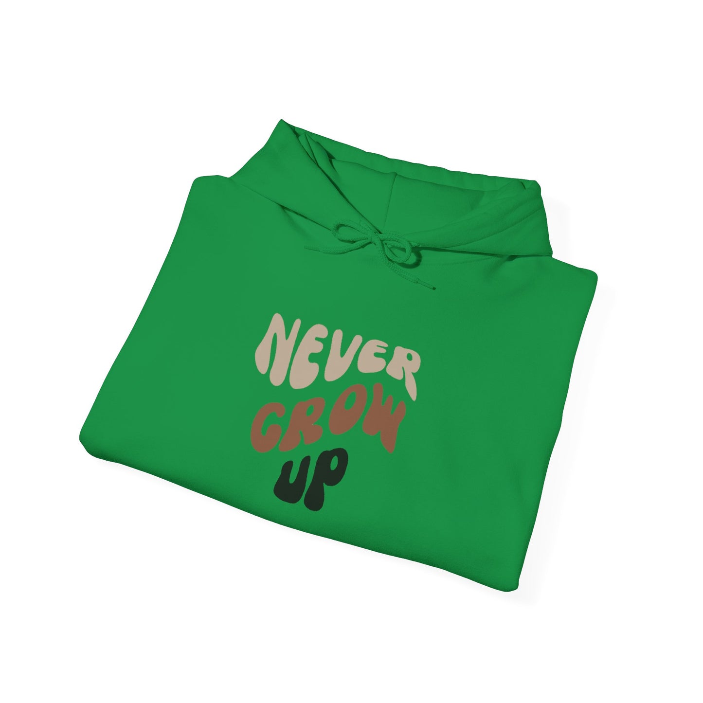 "Never Grow Up" Hooded Sweatshirt