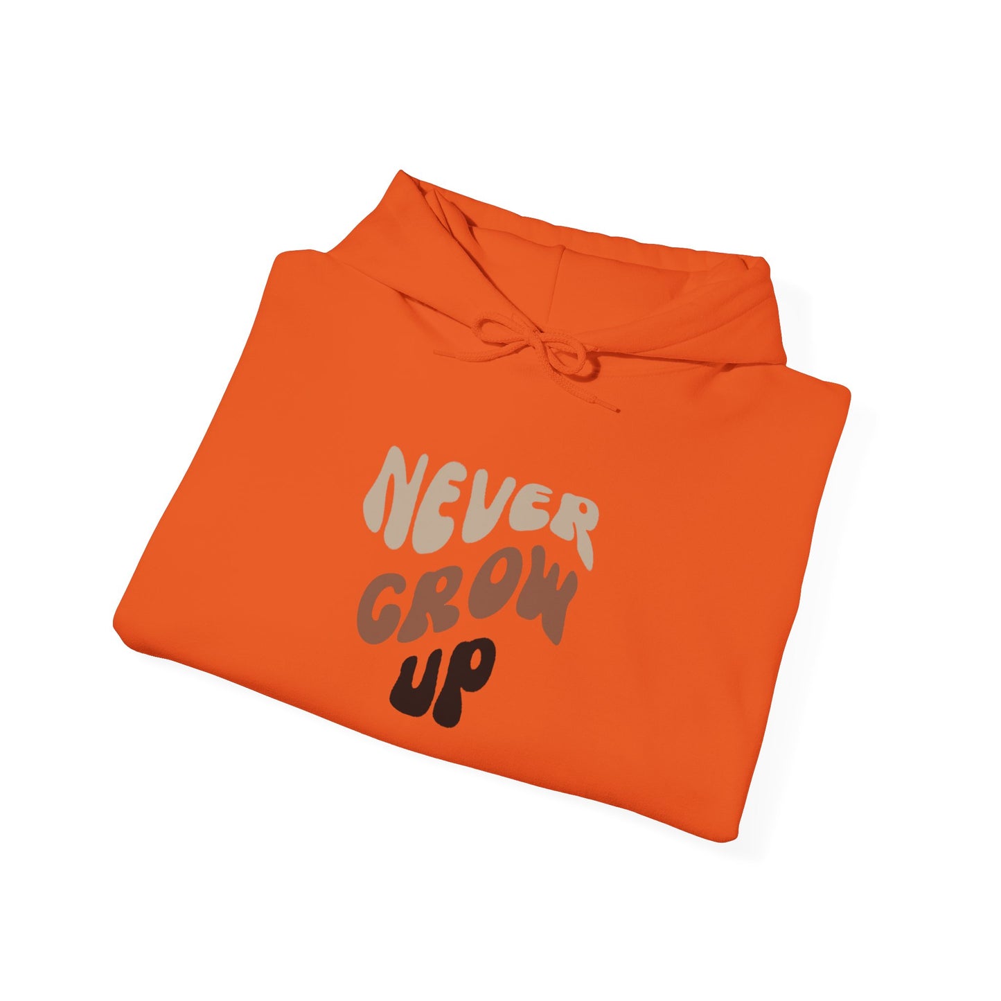 "Never Grow Up" Hooded Sweatshirt