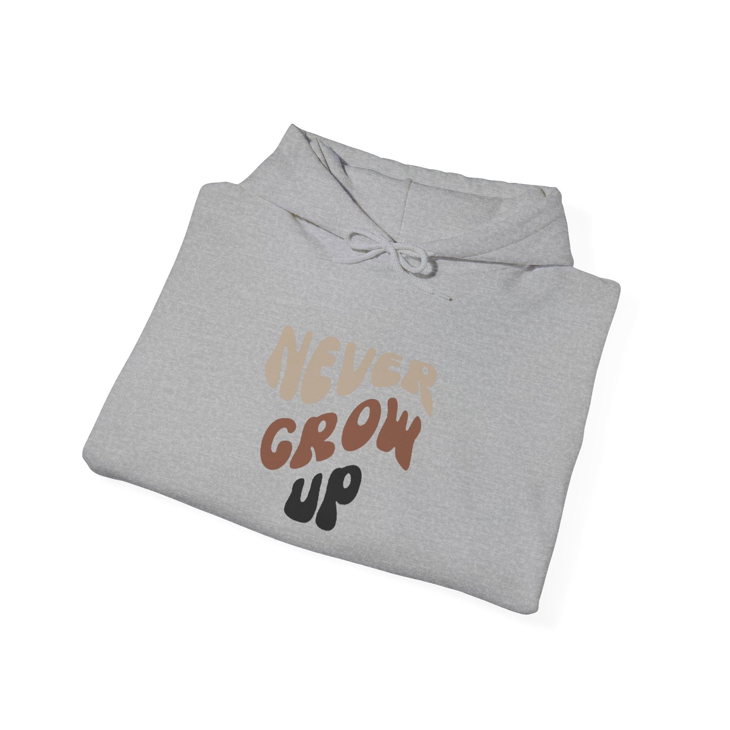 "Never Grow Up" Hooded Sweatshirt